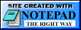 Graphic with writing saying website made with Notepad, as it should